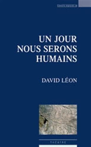 Un jour nous serons humains
