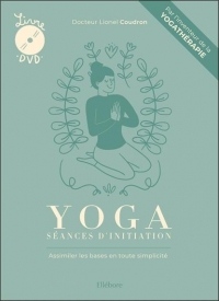 Yoga : séances d'initiation - Livre + DVD