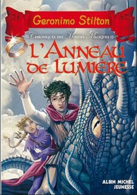 L'Anneau de lumière: Chroniques des monges magiques - tome 4