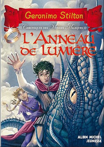 L'Anneau de lumière: Chroniques des monges magiques - tome 4