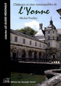 Châteaux et sites remarquables de l'Yonne