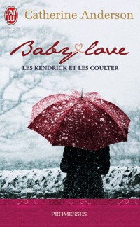 Les Kendrick et les Coulter : Baby love