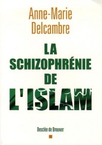 La schizophrénie de l'islam