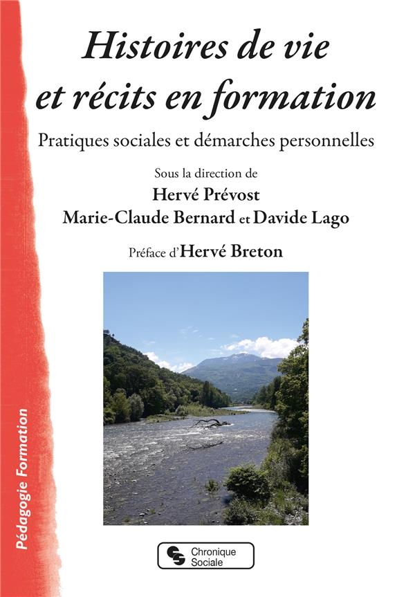 Histoires de vie et récits en formation : Pratiques sociales et démarches personnelles
