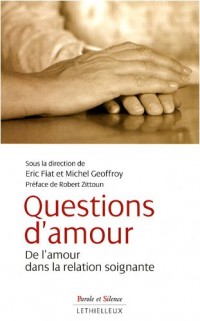 Questions d'amour : De l'amour dans la relation soignante