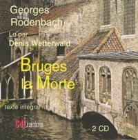 Bruges la Morte, Texte intégral, 2 CD