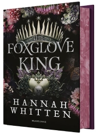 The Nightshade Kingdom, T1 : The Foxglove King (édition reliée)