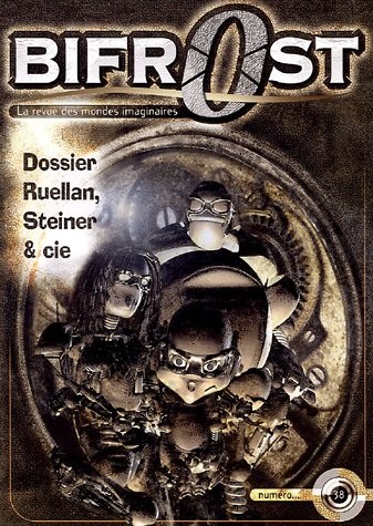 Bifrost, N° 38 : Dossier Ruellan, Steiner & cie