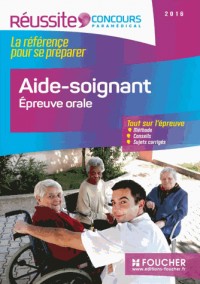 Concours Aide-soignant - Epreuve orale 2016 - Tout sur l'épreuve - Réussite Concours Nº42