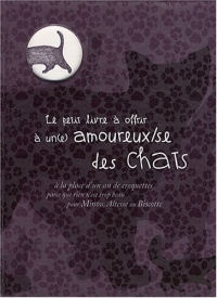 Le petit livre à offrir à un amoureux des chats