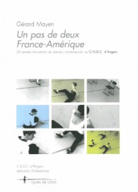 Un pas de deux France-Amérique : 30 années d'invention du danseur contemporain au CNDC d'Angers