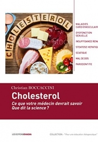 Cholesterol : Ce que votre médecin devrait savoir. Que dit la science ?