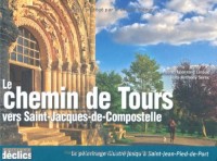Le chemin de Tours vers Saint-Jacques-de-Compostelle
