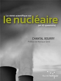 La Vérité scientifique sur le nucléaire