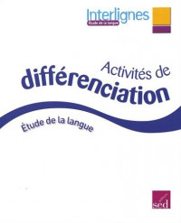 Etude de la langue CE2 Interlignes : Activités de différenciation