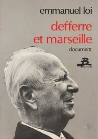 Defferre et Marseille