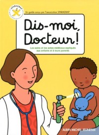 DIS-MOI, DOCTEUR !