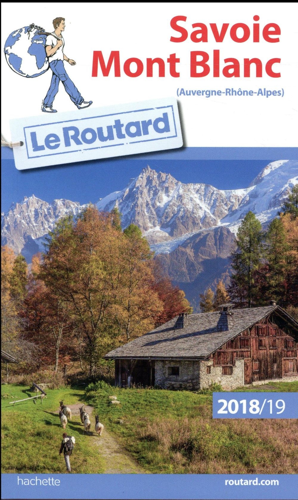 Guide du Routard Savoie Mont Blanc 2018/19