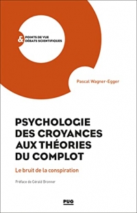 Psychologie des croyances aux théories du complot: Le bruit de la conspiration