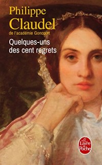 Quelques-uns des cent regrets