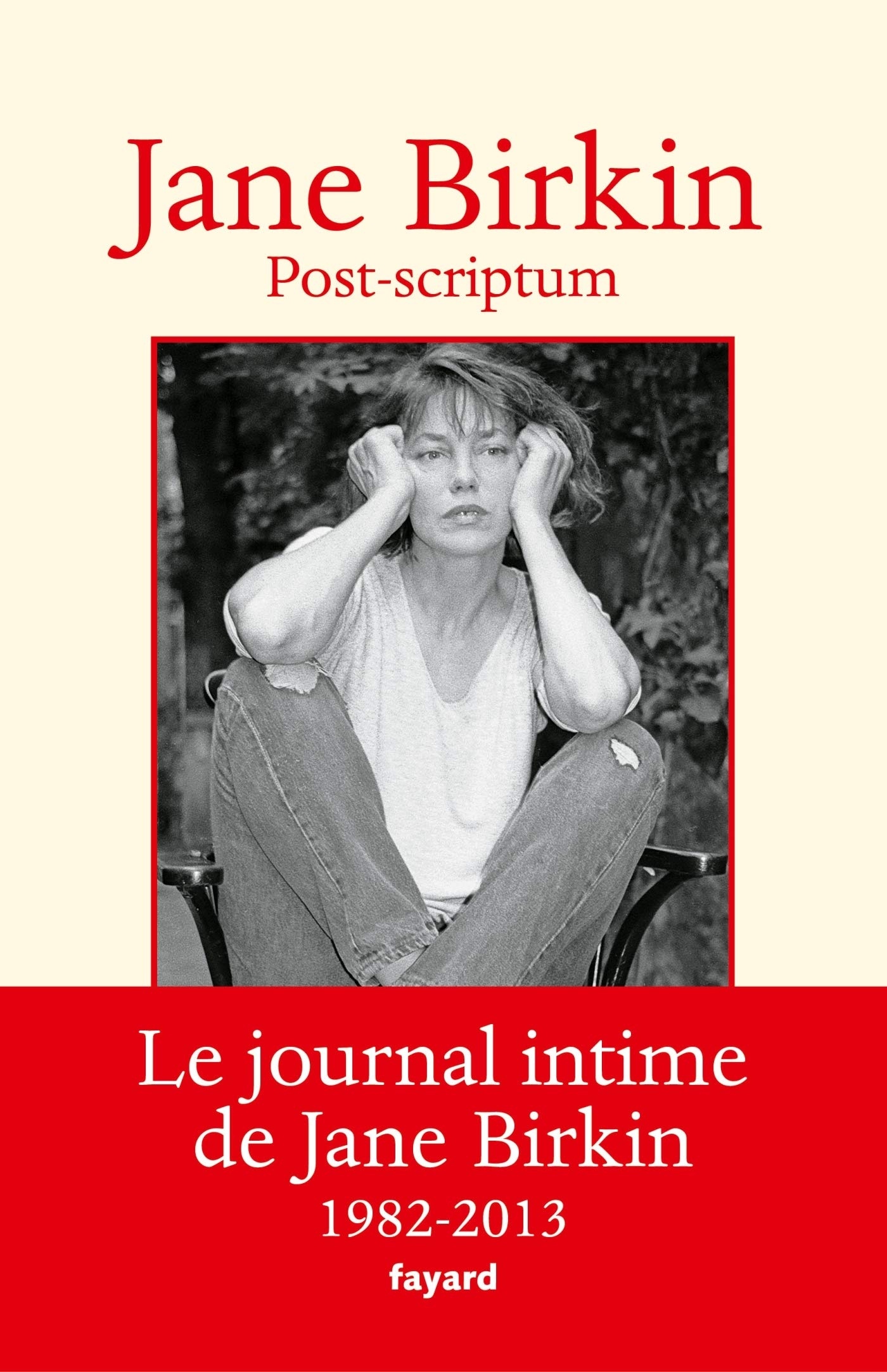Post-scriptum: Le journal intime de Jane Birkin 1982-2013