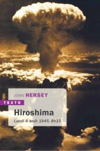 Hiroshima : Lundi 6 août 1945, 8h15