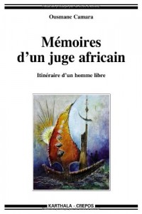 Mémoires d'un juge africain. Itinéraire d'un homme libre
