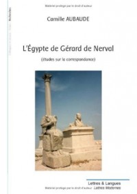 L'Egypte de Gérard de Nerval