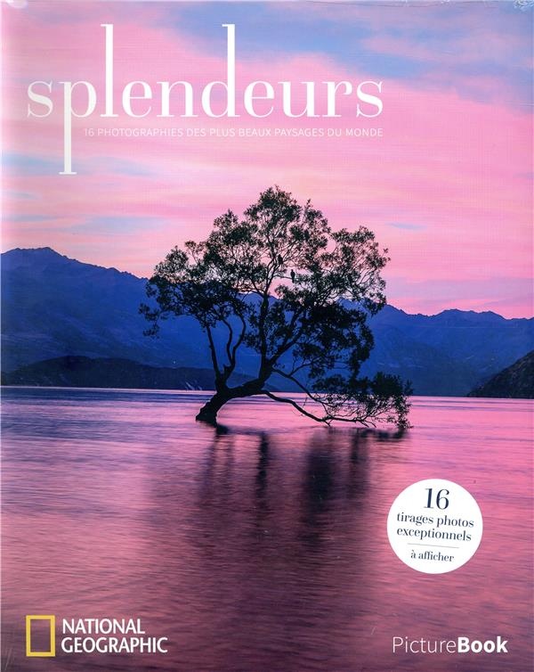 Splendeurs : 16 photographies des plus beaux paysages du monde