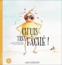 Ch'uis très fâché
