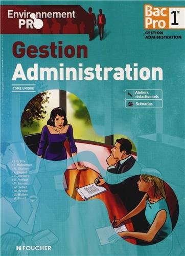 Environnement pro Gestion Administration 1re Bac Pro