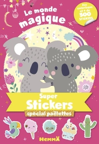 Super stickers (ed speciale pailletes) - le monde des reves