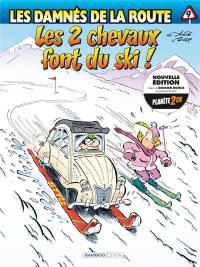 Les Damnés de la route - tome 09: Les 2 chevaux font du ski !