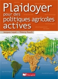 Plaidoyer pour des politiques agricoles actives: Agriculture et fourniture de biens communs