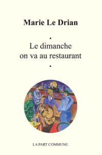 Le Dimanche on va au restaurant