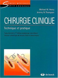 Chirurgie clinique : Technique et pratique