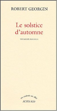 Le solstice d'automne : Testament amoureux