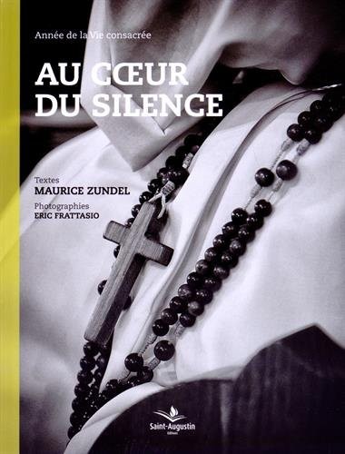 Au coeur du silence : Année de la Vie consacrée