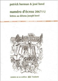 Numéro d'écrou 20671 U : Lettres au détenu José Bové (1CD audio)