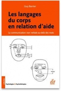 Les langages du corps en relation d'aide: La communication non verbale au-delà des mots