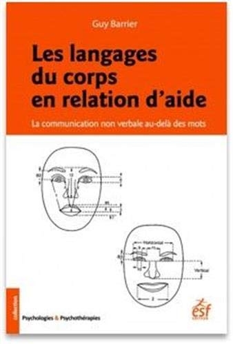 Les langages du corps en relation d'aide: La communication non verbale au-delà des mots