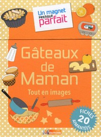 UN MAGNET PRESQUE PARFAIT GATEAUX DE MAMAN