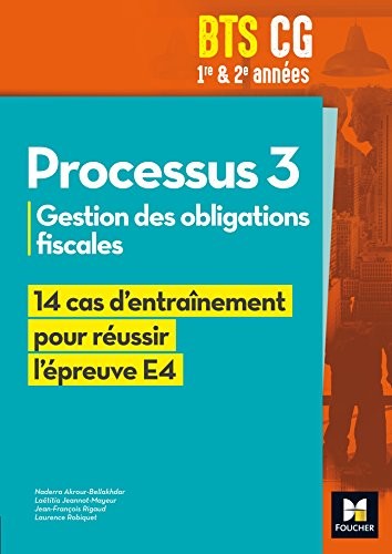 Réussir l'épreuve - PROCESSUS 3 BTS CG 1re et 2e années - Éd. 2017 - Manuel élève