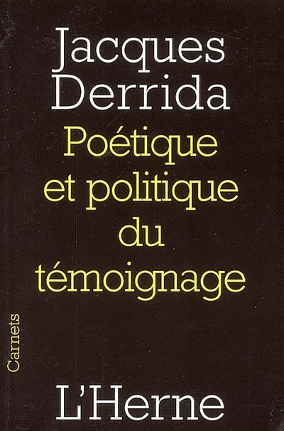 Poétique et politique du témoignage