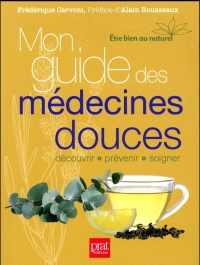 Mon guide des médecines douces