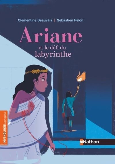 Ariane et le défi du labyrinthe - Roman mythologie - Dès 7 ans