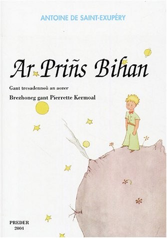 Ar Prins Bihan (Le Petit Prince) : Edition en breton