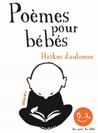 Haïkus d'automne. Poèmes pour bébés - Bon pour les bébés 0-3ans