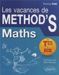 Les Vacances de Méthod'S Maths de la Terminale ES aux Prépas Commerciales ECE