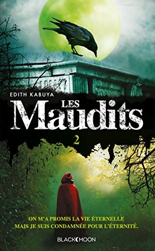Les maudits - Tome 2 - Le pouvoir du destin